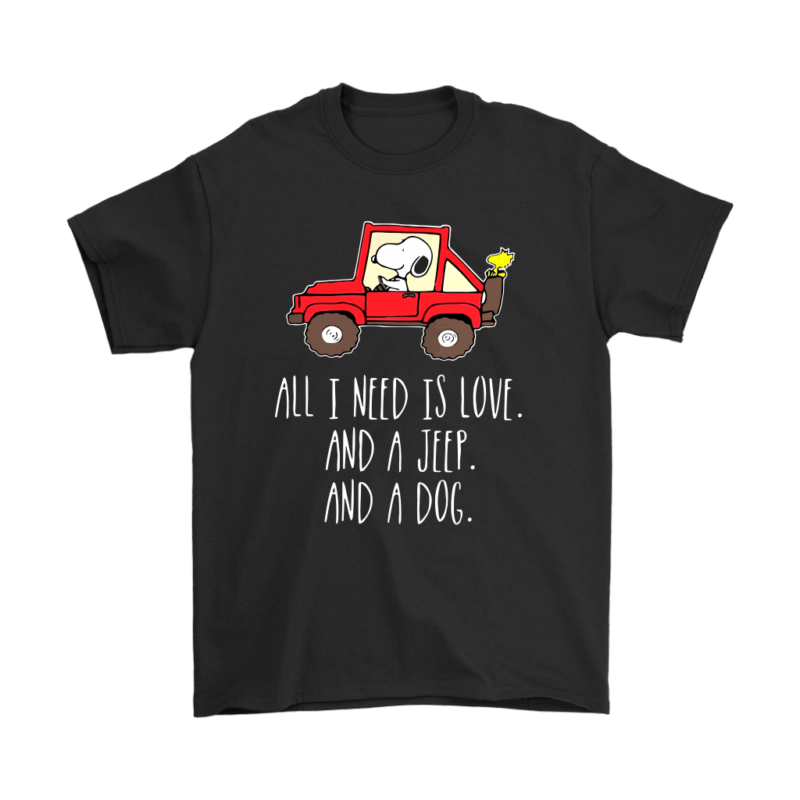 All I Need Is Love And A Jeep And A Dog Snoopy Shirts