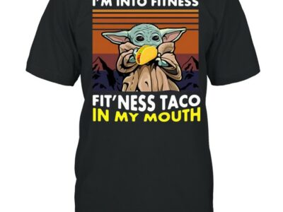 Baby Yoda I Am Into Fitness Fit’ness Taco In My Mouth Vintage T-shirt