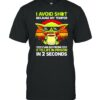 Baby Yoda I avoid shit because my temper shirt