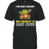 Baby Yoda I’m not short my height is just cute shirt