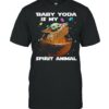 Baby yoda is my spirit animal shirt