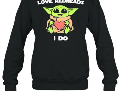 Baby-Yoda-Love-Redheads-I-Do-Unisex-Sweatshirt.jpg