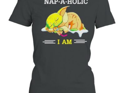 Baby Yoda nap-a-holic I am shirt