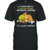 Baby Yoda Sometimes I Can Go Hours Without Coffee It’s Called Sleeping T-shirt