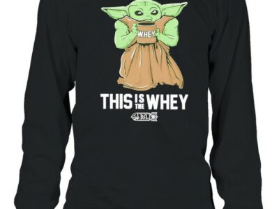 Baby-Yoda-Whey-this-is-the-whey-BSL-Long-Sleeved-T-shirt.jpg
