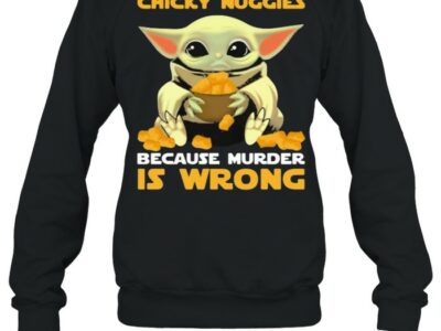 Chicky-nuggies-because-murder-is-wrong-yoda-Unisex-Sweatshirt.jpg