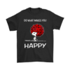Do What Makes You Happy Snoopy Shirts