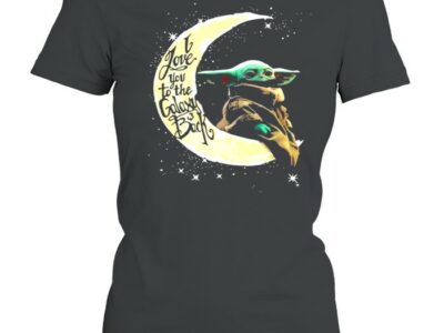 I love you to the galaxy and back moon yoda shirt