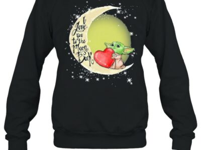 I-Love-You-To-The-Moon-Back-Yoda-Shirt-Unisex-Sweatshirt.jpg