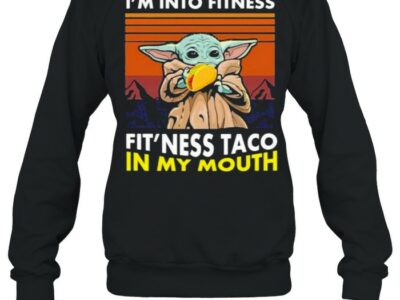 Im-Into-Fitness-Fitness-Taco-In-My-Mouth-Baby-Yoda-Vintage-Shirt-Unisex-Sweatshirt.jpg