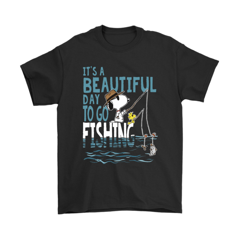 It’s A Beautiful Day To Go Fishing Snoopy Shirts