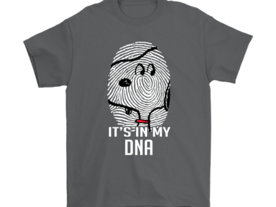 It’s In My DNA Snoopy Shirts