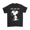 Joe Cool Cool Like That Snoopy Shirts