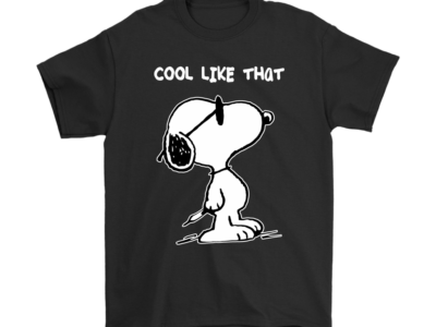 Joe Cool Cool Like That Snoopy Shirts