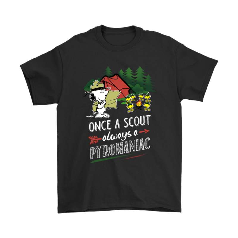 Once A Scout Always A Pyromaniac Snoopy Shirts