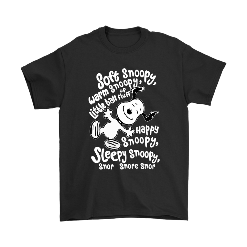 Soft Warm Happy Sleepy Ball Of Fluff Snoopy Shirts