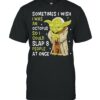 Sometimes is wish i was an octopus so i could slaps people at once yoda shirt