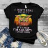 Star Wars Baby Yoda The Child I Don?t Care What Day It Is I?m Grumpy I Want Coffee Vintage shirt