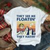 Star Wars Baby Yoda The Child They See Me Floatin They Hatin shirt