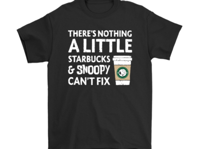 There’s Nothing A Little Starbucks And Snoopy Shirts
