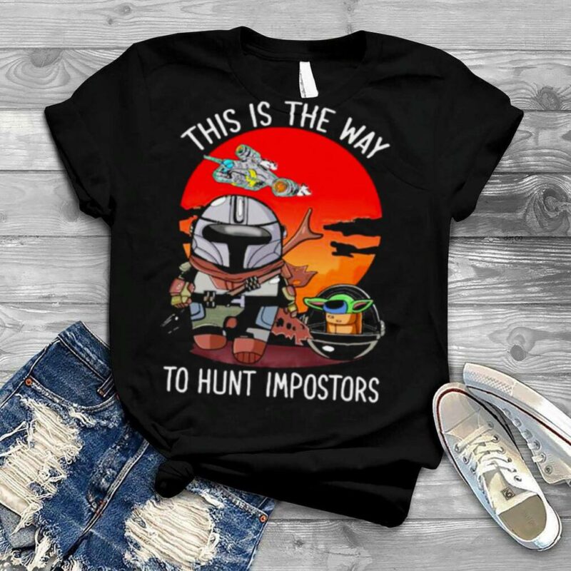 This Is The Way To Hunt Impostors Yoda Star Wars Sunset Shirt