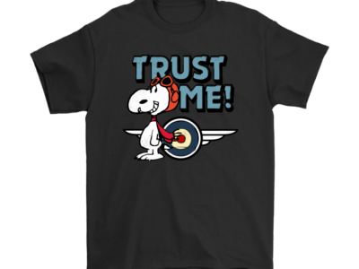 Trust Me Flying Ace Snoopy Shirts