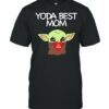Yoda Best Mom shirt