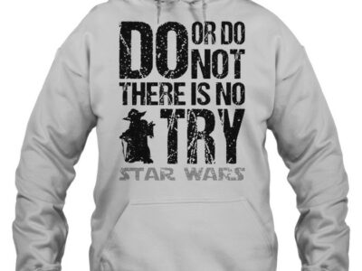 Yoda-do-or-do-not-there-is-no-try-Star-Wars-Unisex-Hoodie.jpg