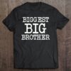 Biggest Big Brother Shirt For The Best Older Brother