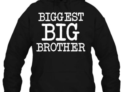 biggest big brother shirt for the best older brother