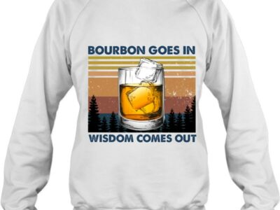 bourbon goes in wisdom comes out