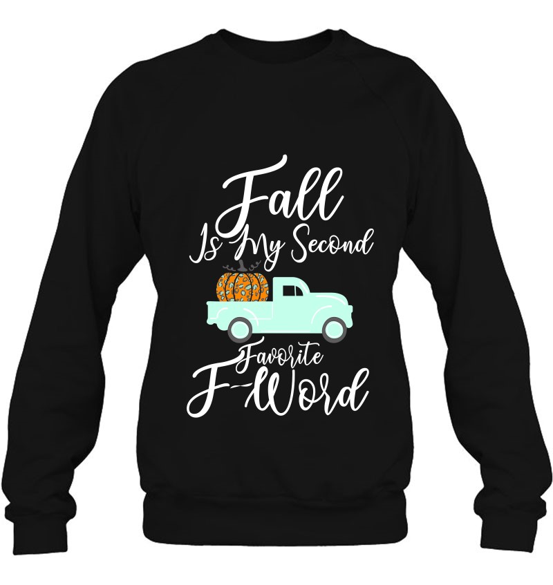 Fall Is My Second Favorite F Word Pumpkin Cheetah Truck Gift