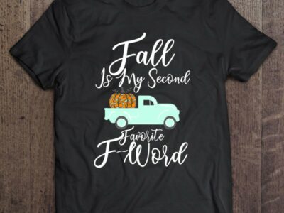 Fall Is My Second Favorite F Word Pumpkin Cheetah Truck Gift