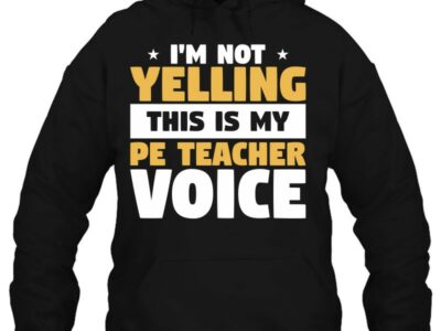 Funny Physical Education Teaching For A Pe Teacher Pullover