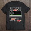 I Support The Thin Dew Line Dew You Back The Dew Mountain Dew American Flag
