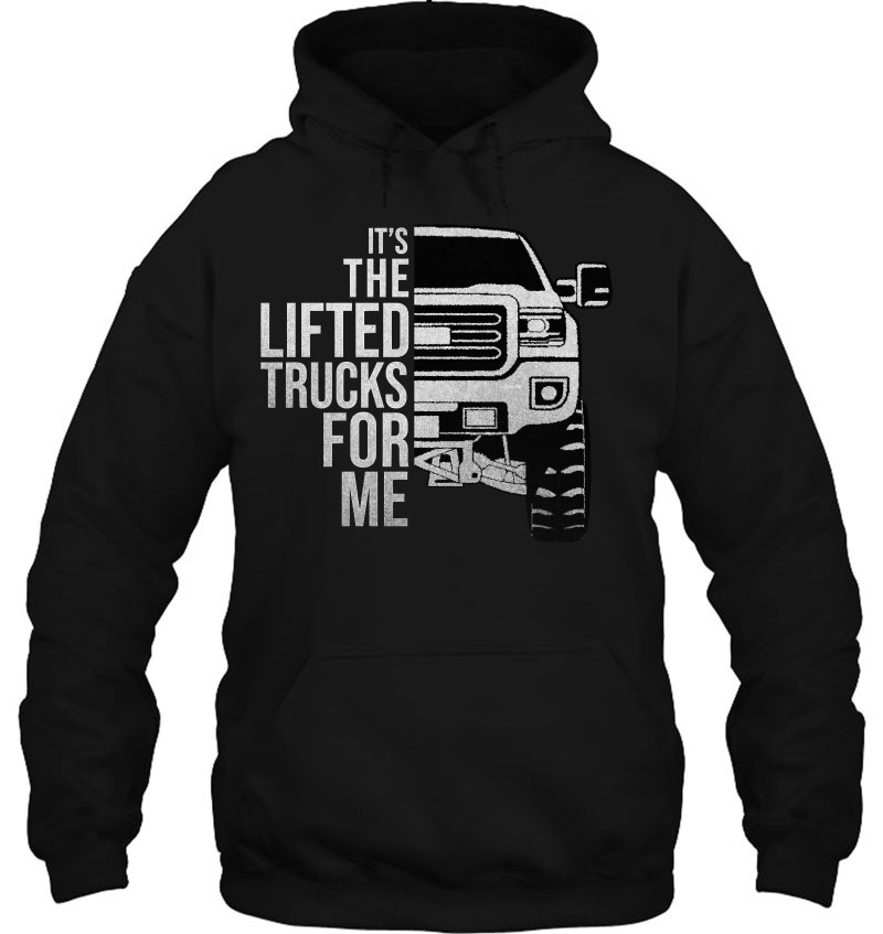 It‘s The Lifted Trucks For Me Distressed Style Graphic Pullover