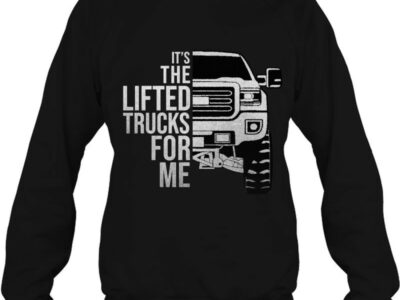 It‘s The Lifted Trucks For Me Distressed Style Graphic Pullover