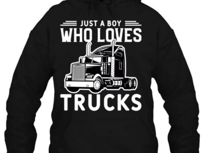 Just A Boy Who Loves Trucks Funny Semi Trailer Truck Lover