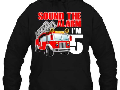 Kids I‘m 5 Sound The Alarm 5 Years Old Birthday Future Firefighter