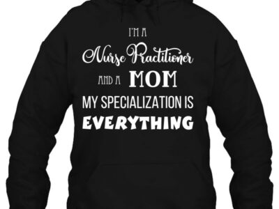 Nurse Practitioner Funny Np Aprn Mom Gift Tee