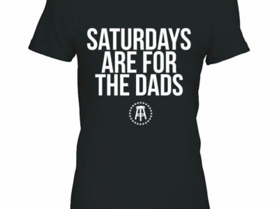 saturdays are for the dads