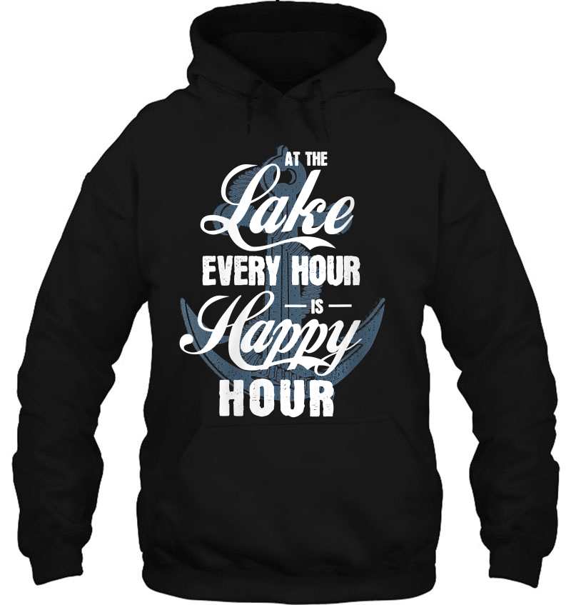 Womens At The Lake Every Hour Is Happy Hour Camping Boating Fishing