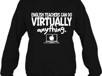 Womens English Teachers Can Do Virtually Anything Writing Teacher V-Neck