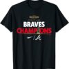 Braves 2021 World Series Champions Celebration T Shirt