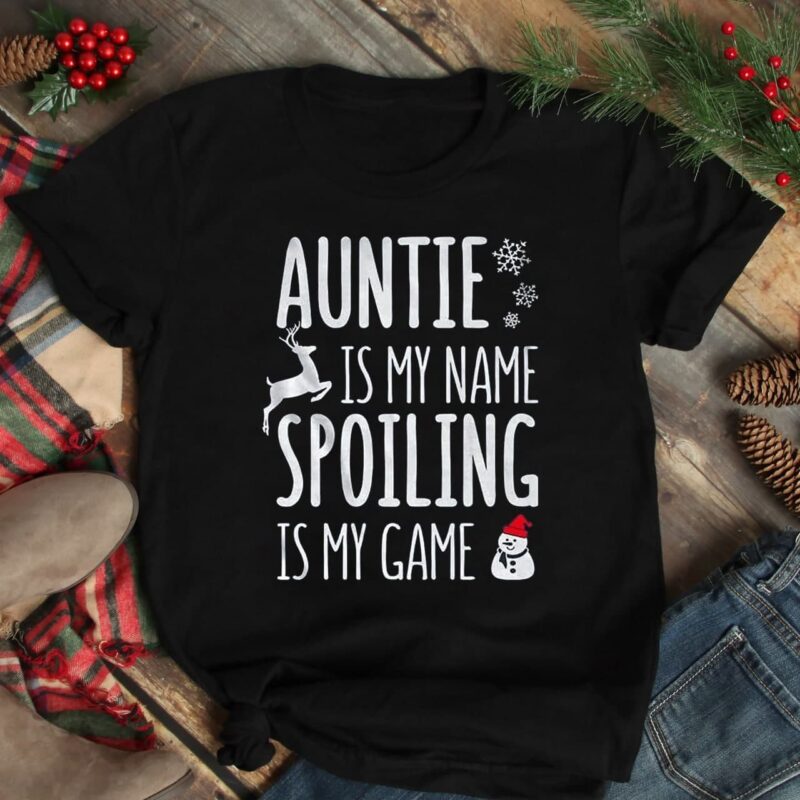 Christmas Auntie Shirt Spoiling Is My Game