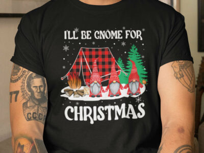 Family Gnome Christmas Shirts I‘ll be Gnome For Christmas