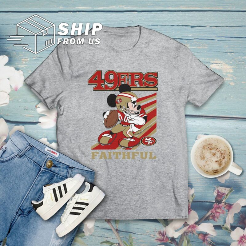 San Francisco 49ers Team Faithful Slogan Mickey Mouse  Football Team T Shirt