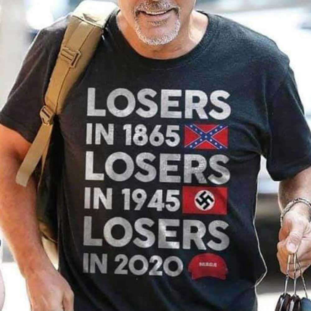 Losers in 1865 Losers in 1945 Losers in 2020 Maga T Shirt
