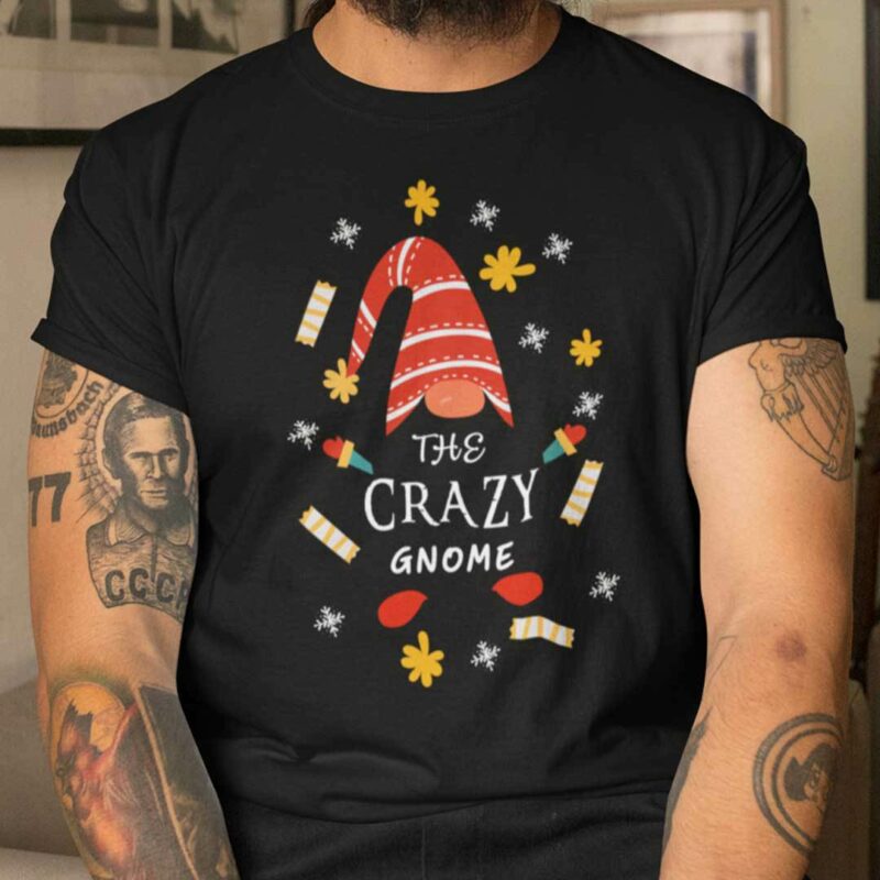 Family Gnome Christmas T Shirt The Crazy Gnome Merry Christmas