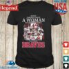 Never underestimate a woman who understands baseball and loves Atlanta Braves shirt
